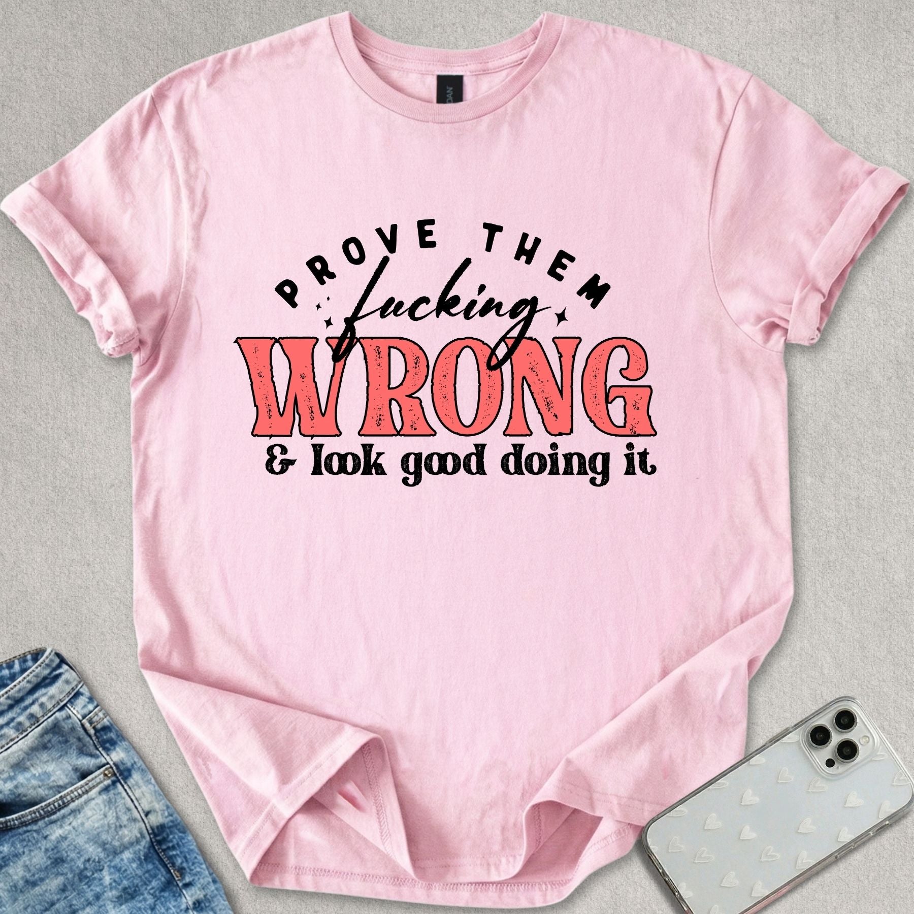 & Look Good Doing It T-shirt