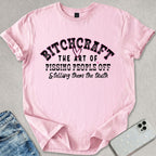 The Art Of Pissing Off T-shirt