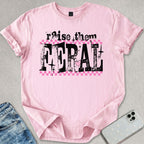 Raise Them Feral T-shirt