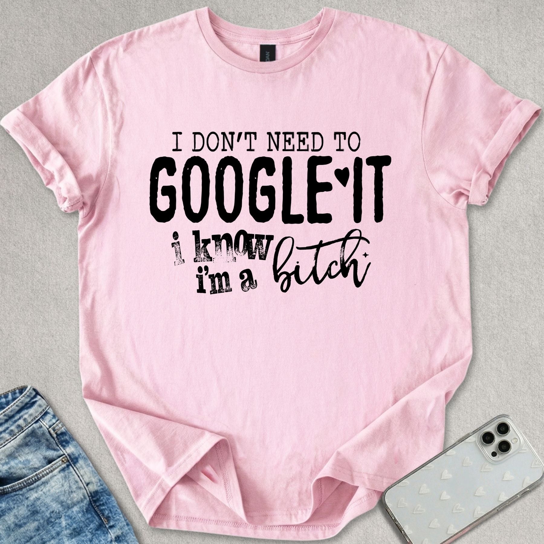 I Know I'm A B*tch T-shirt