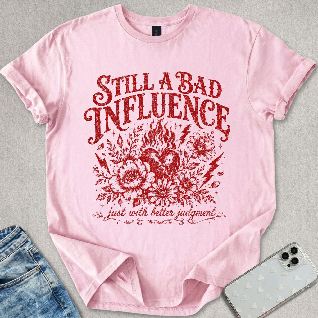 A Bad Influence T-shirt
