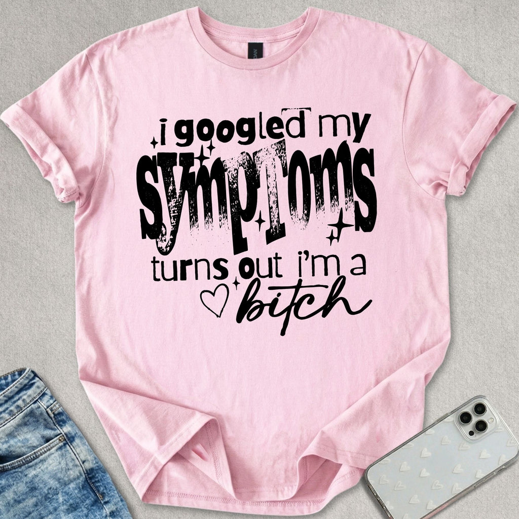 I'm A B*tch T-shirt