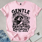 Parenting Dropout T-shirt