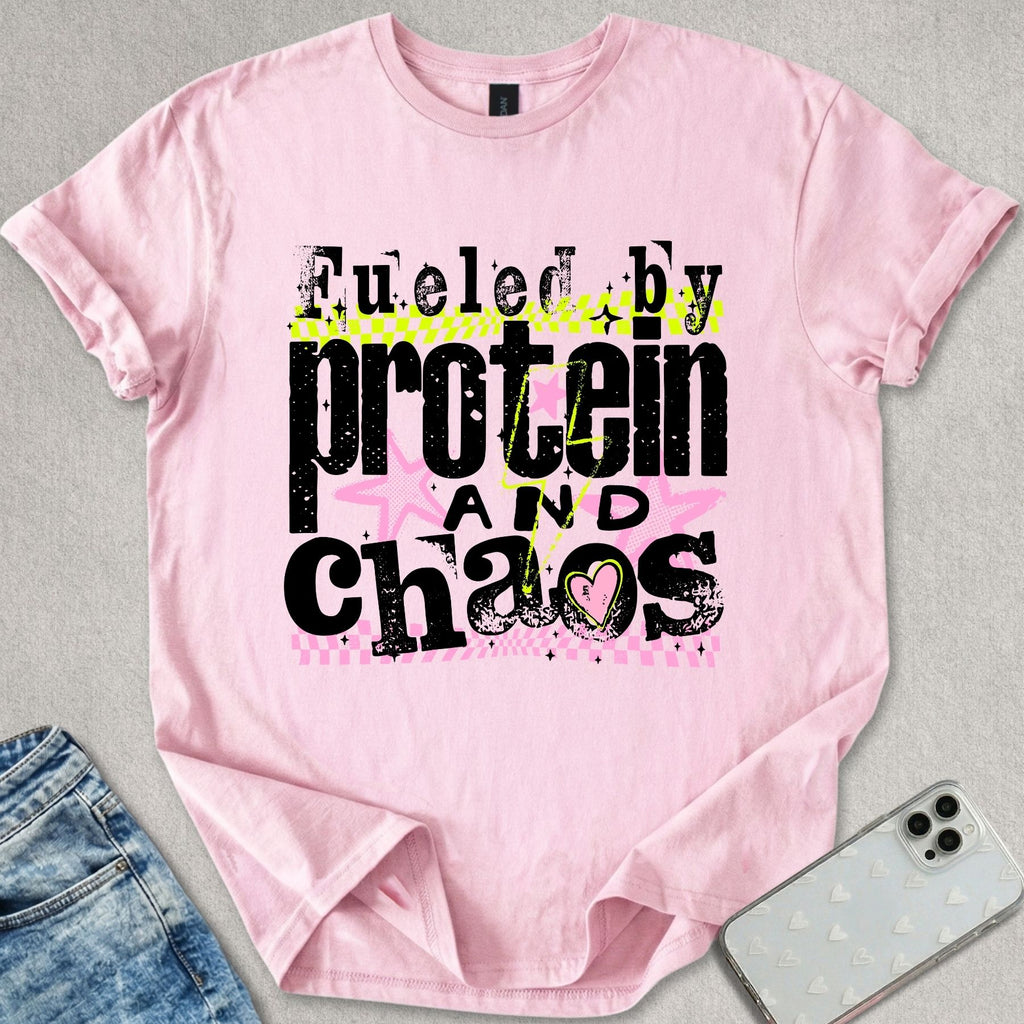 Fueled By Protein & Chaos T-shirt