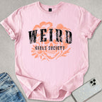 Weird Girls T-shirt