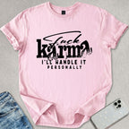 F*ck Karma T-shirt