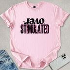Over Stimulated T-shirt