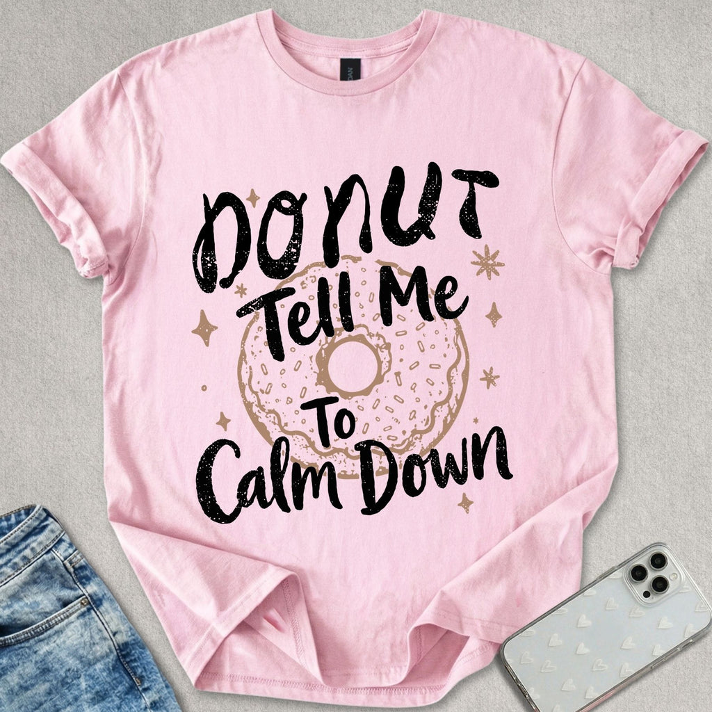 Donut Tell Me T-shirt