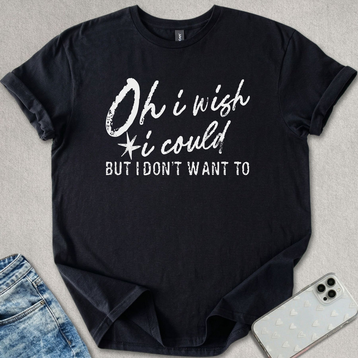 I Wish I Could T-shirt