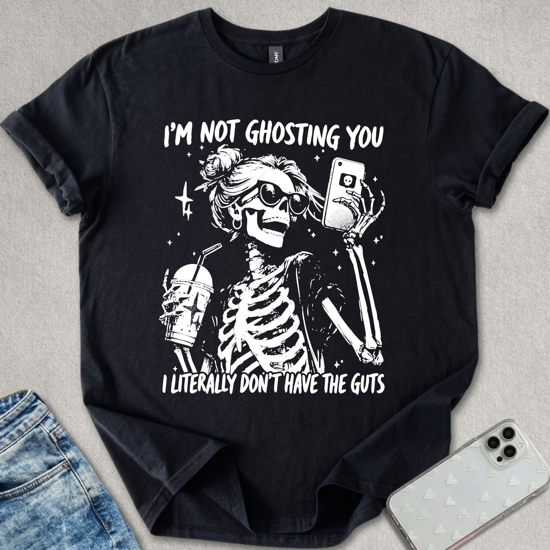 Not Ghosting You T-shirt