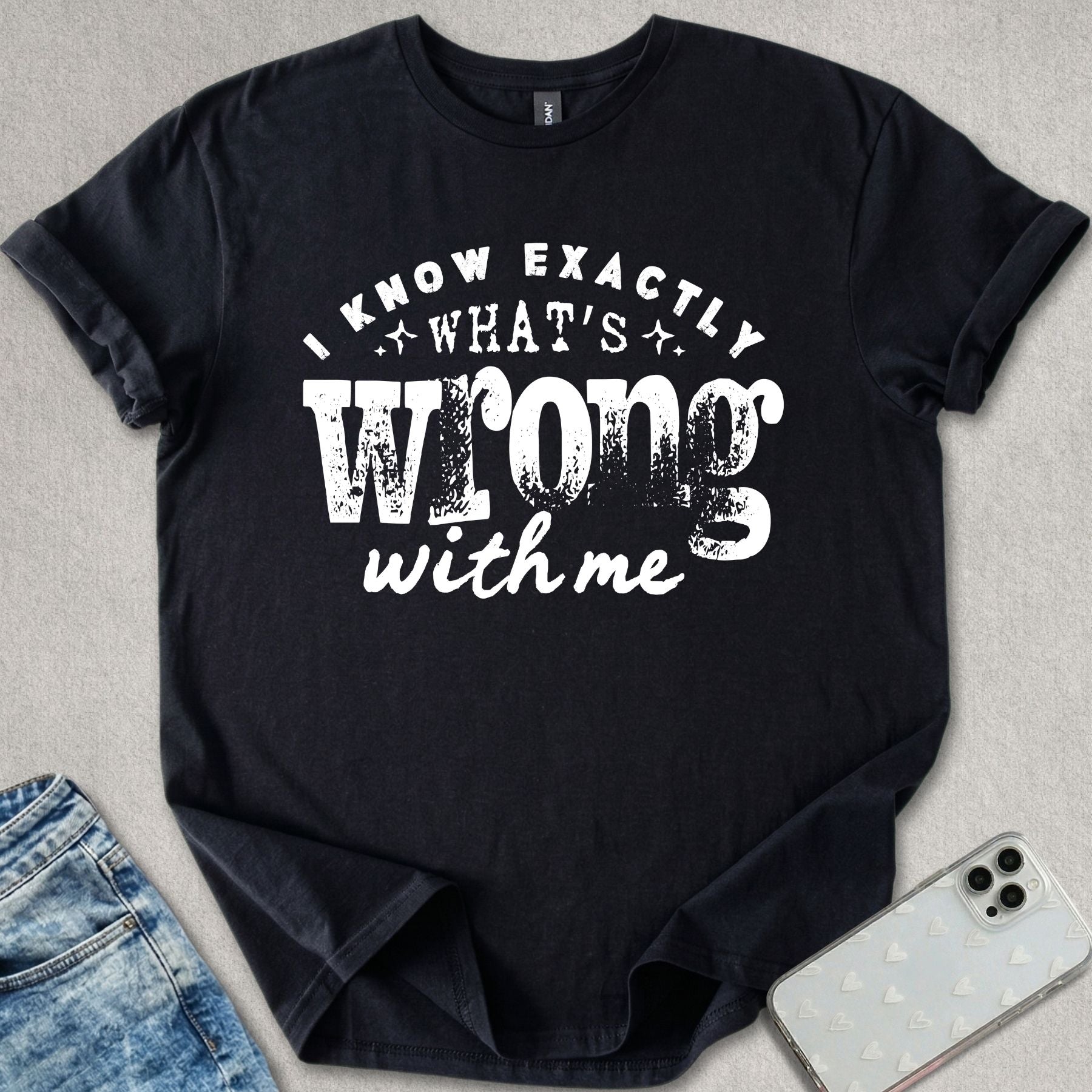 Exactly What's Wrong T-shirt