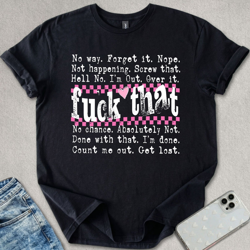 F*ck That T-shirt