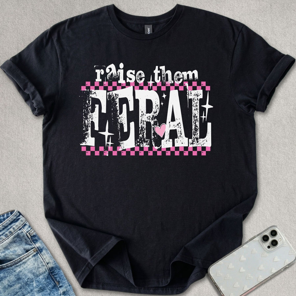 Raise Them Feral T-shirt