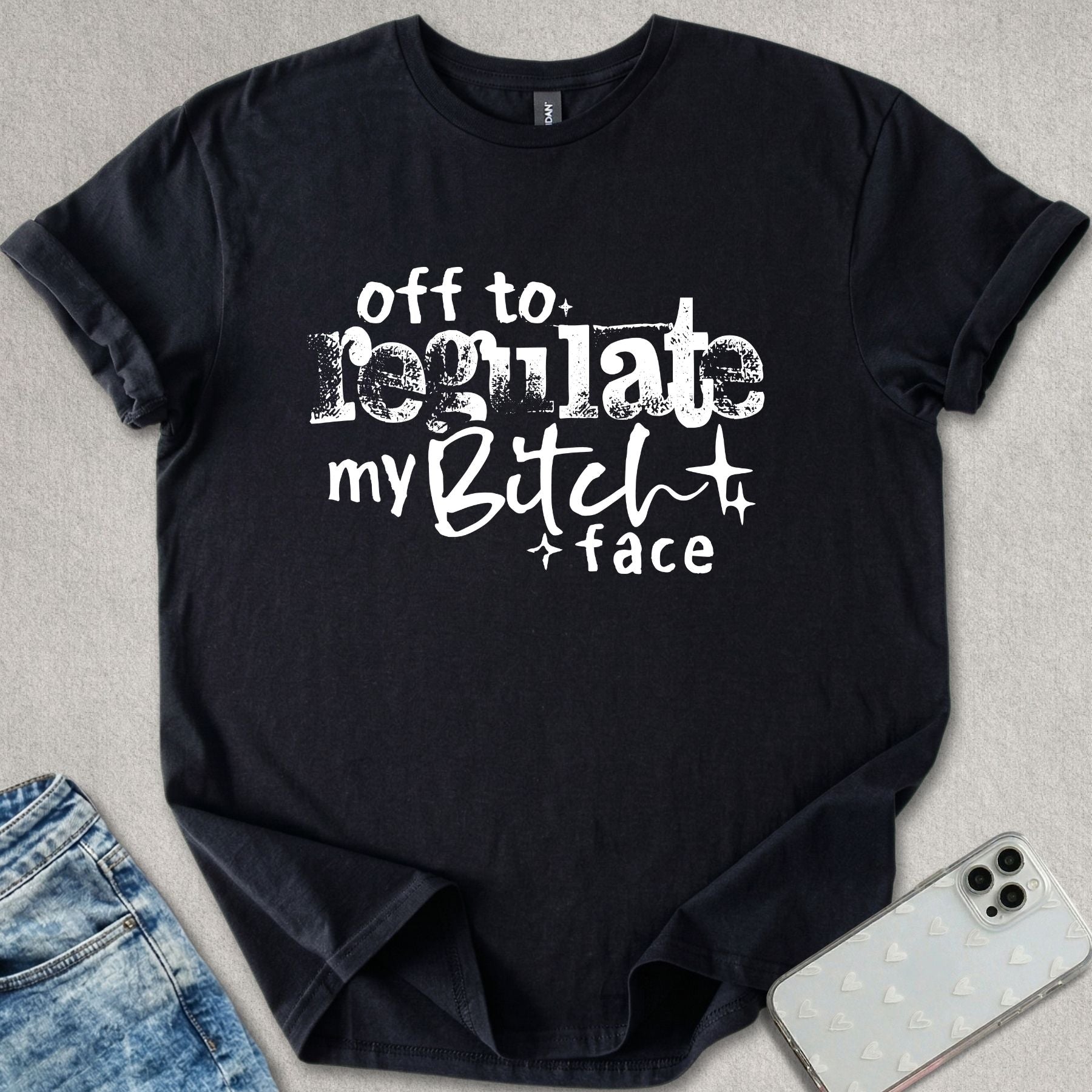 Regulate My B*tch Face T-shirt