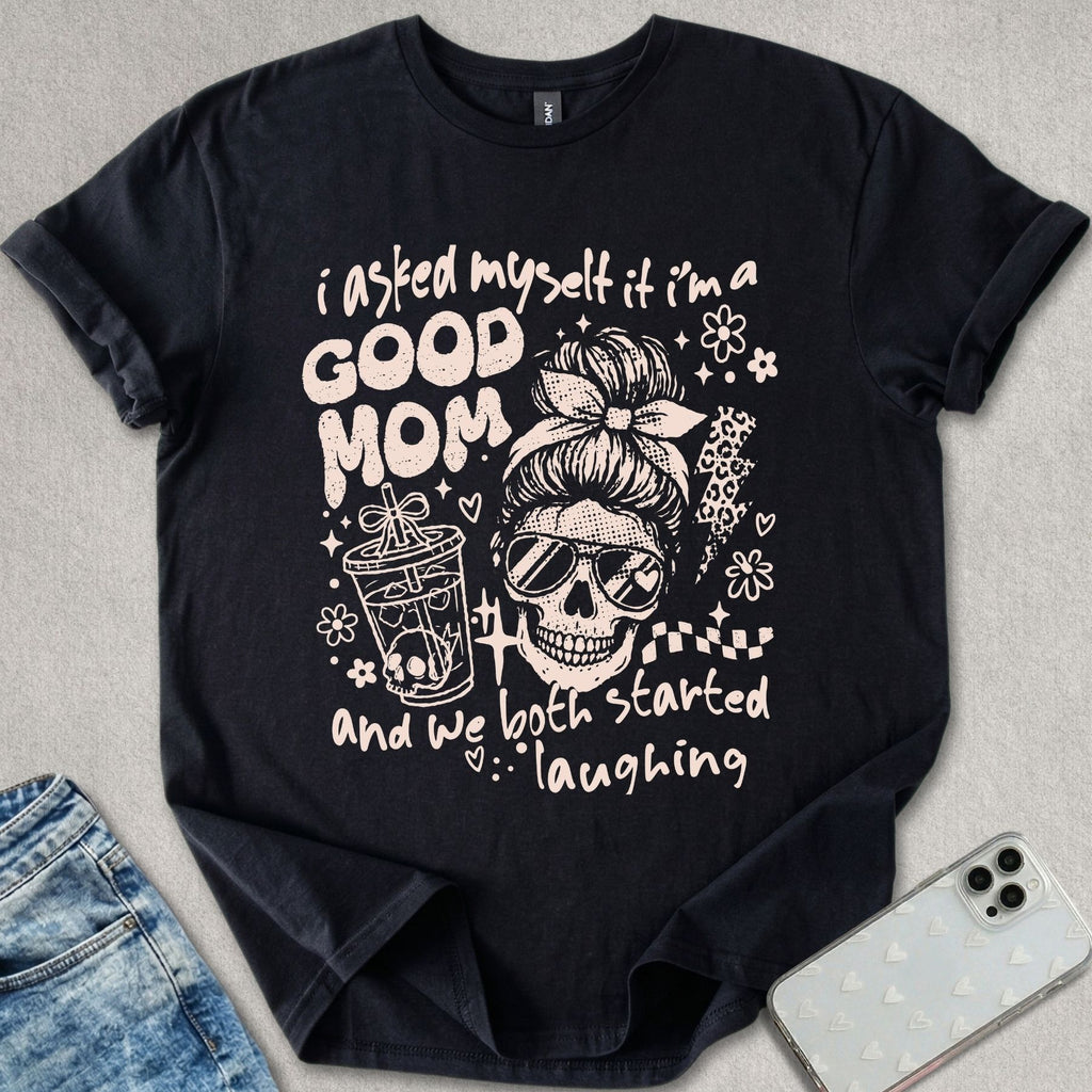 Good Mom T-shirt