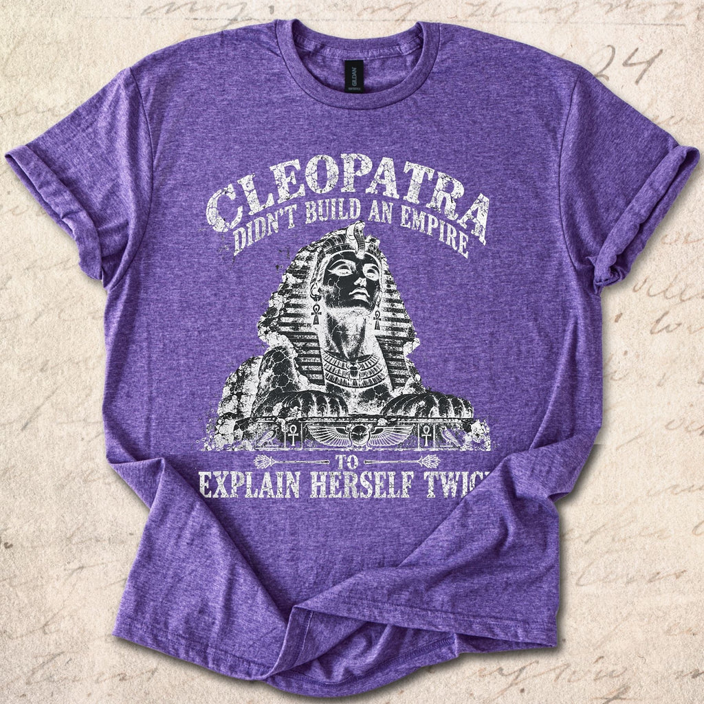Cleopatra Didn't T-shirt