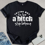 Stop Helping T-shirt