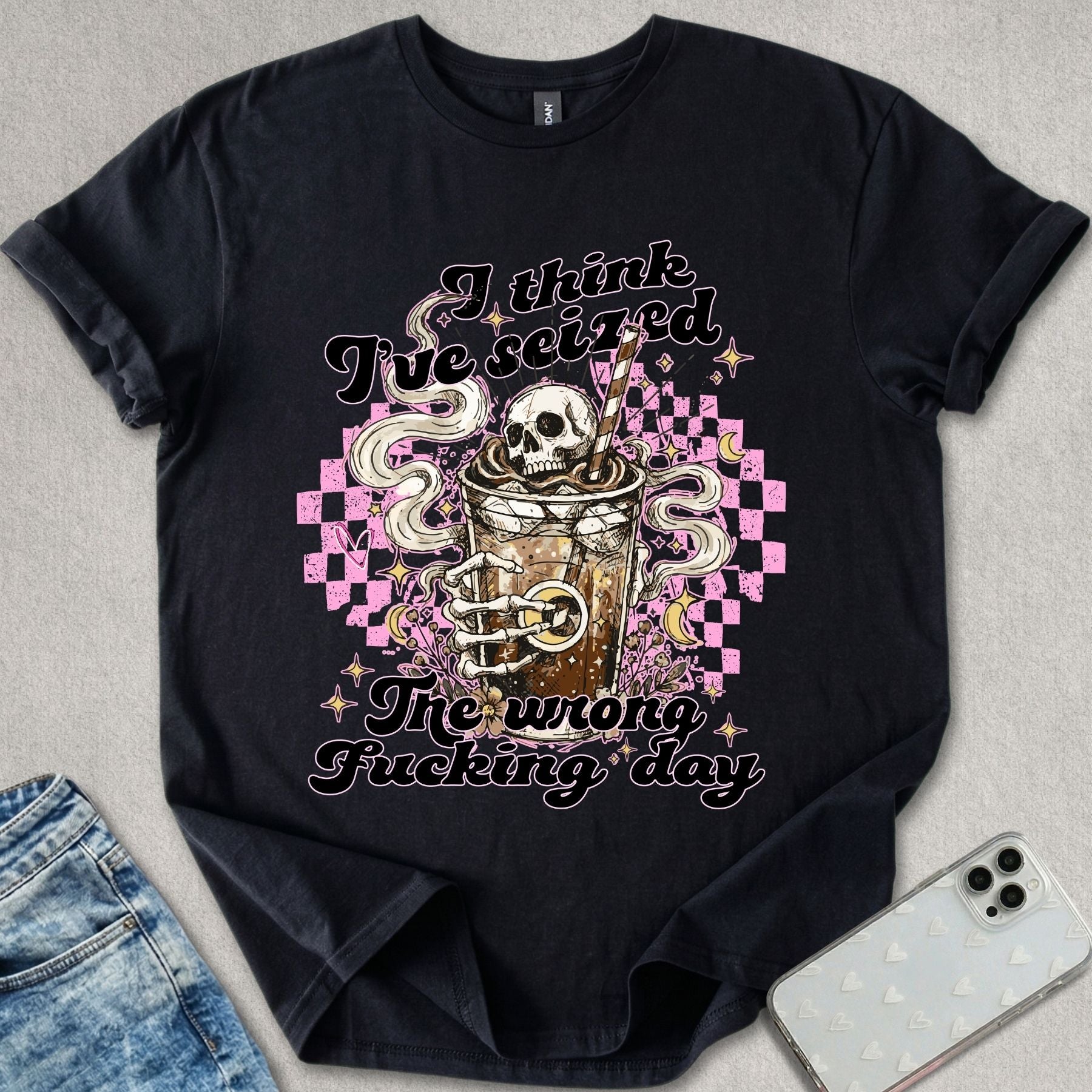 Seized The Wrong Day T-shirt