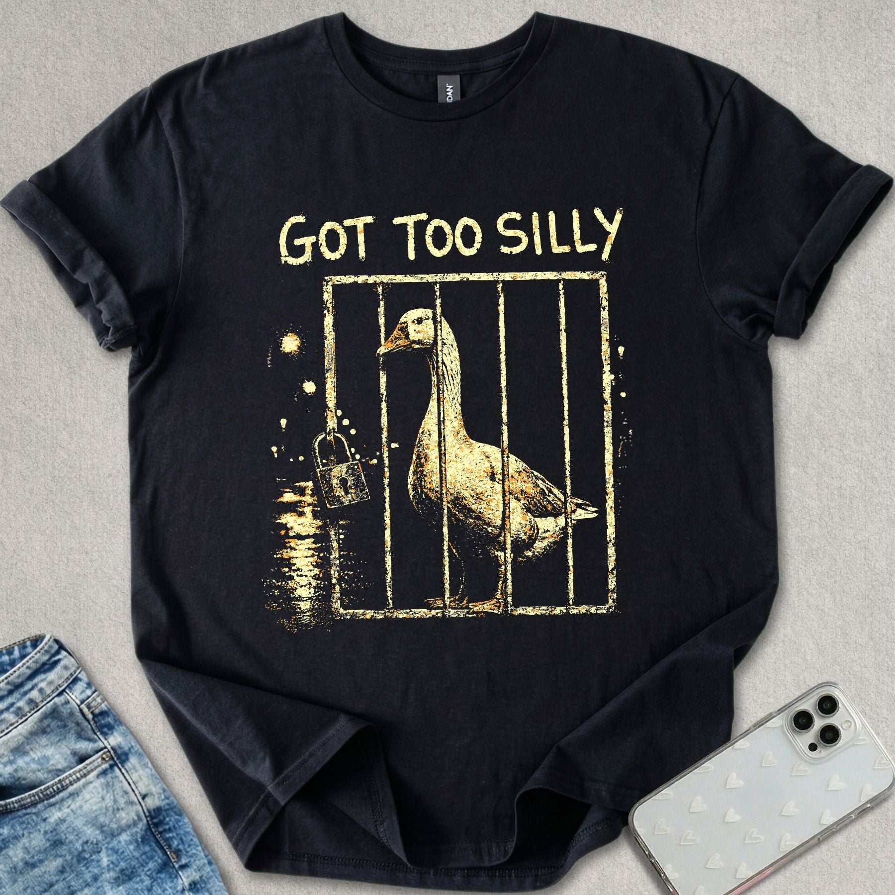 Got Too Silly T-shirt