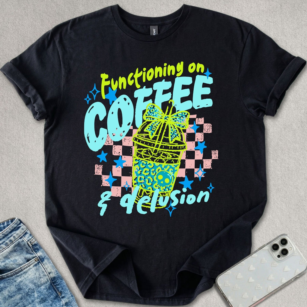 Functioning On Coffee T-shirt