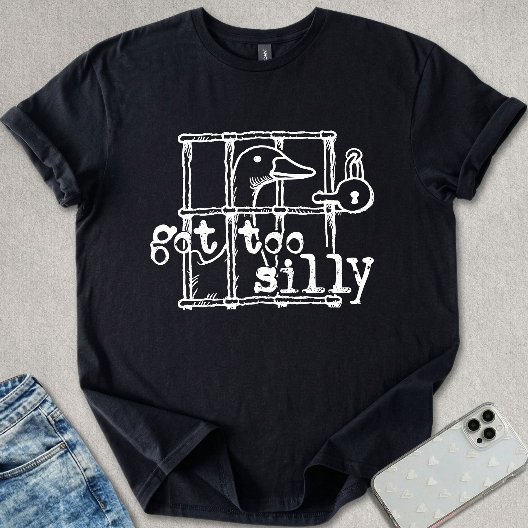 Got Too Silly Goose T-shirt
