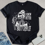 I Did It Anyways T-shirt