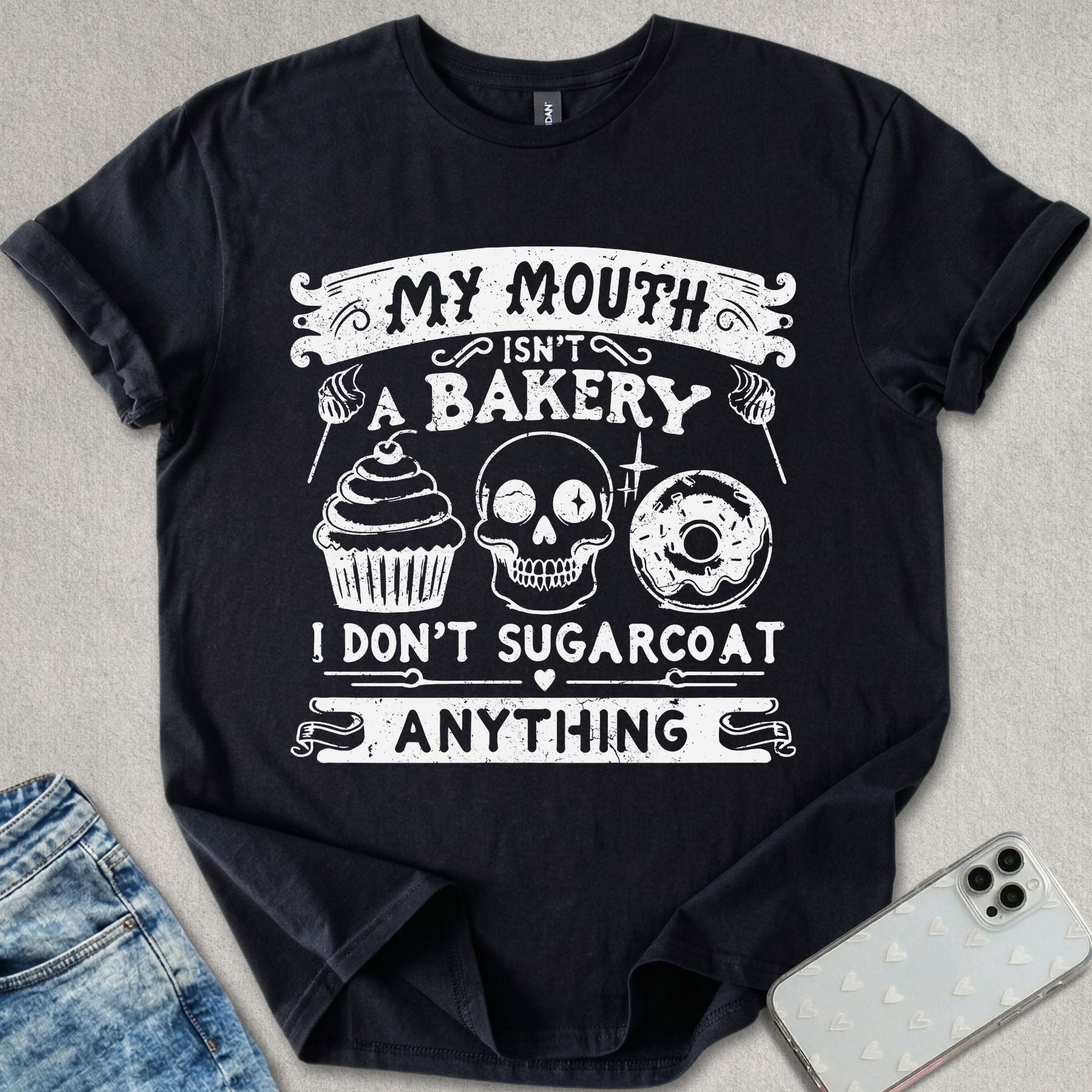 Don't Sugarcoat T-shirt
