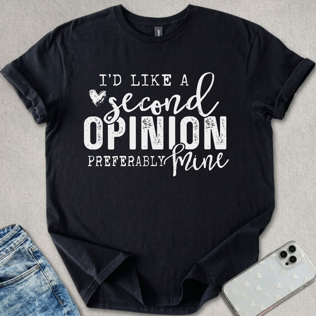Second Opinion T-shirt