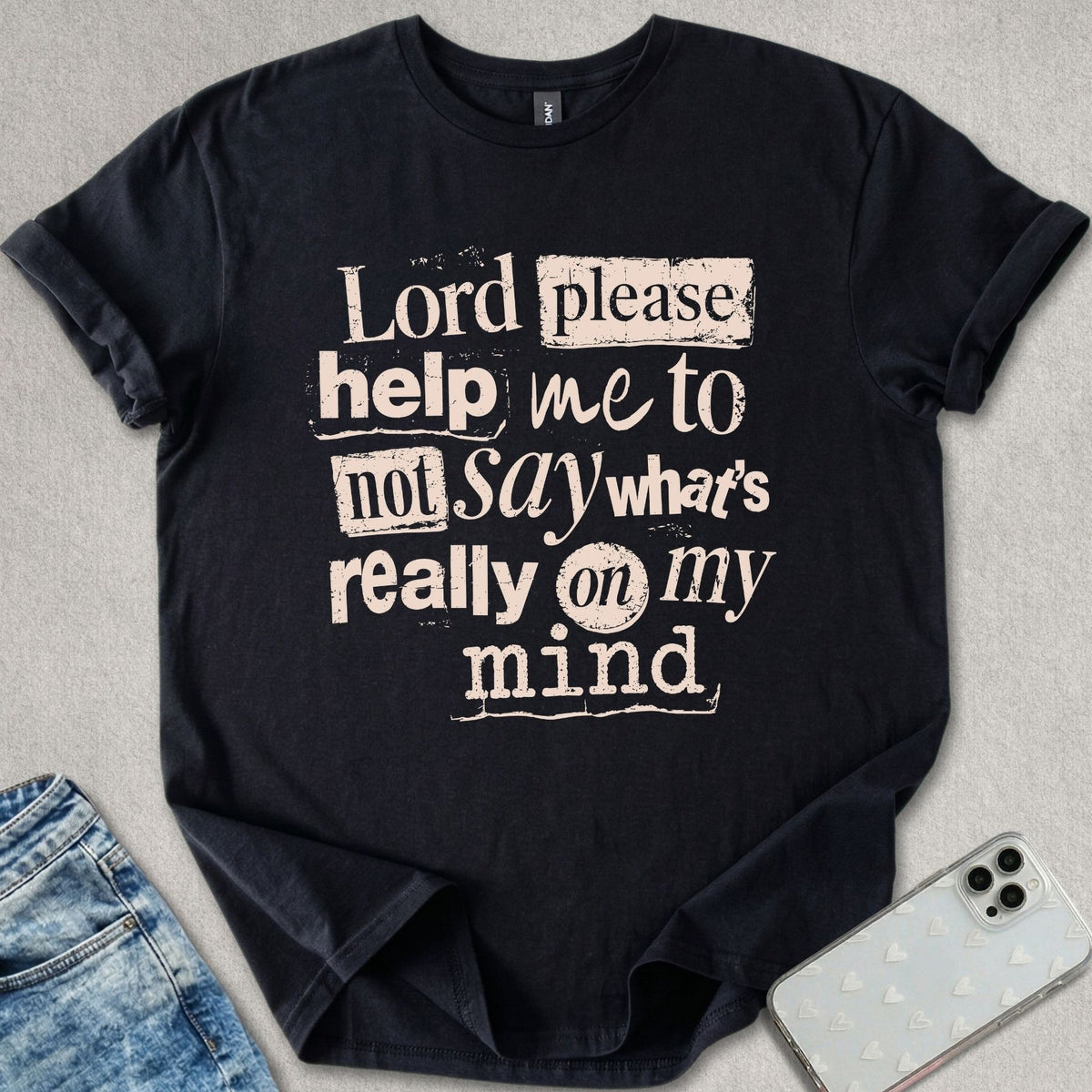 Lord Please T-shirt