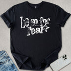 Be So For Real T-shirt