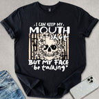 I Can Keep My Mouth Shut T-shirt
