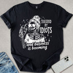 Triggered By Idiots T-shirt