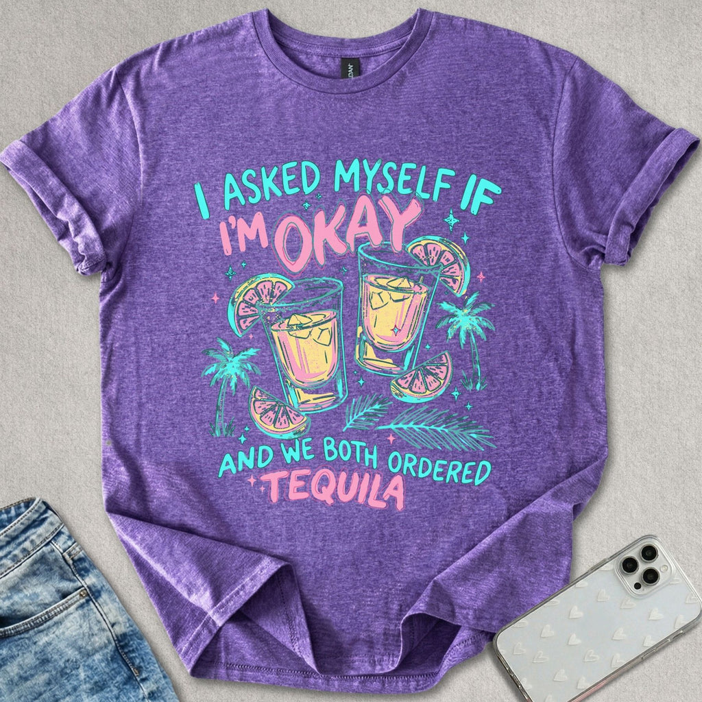 We Ordered Tequila T-shirt