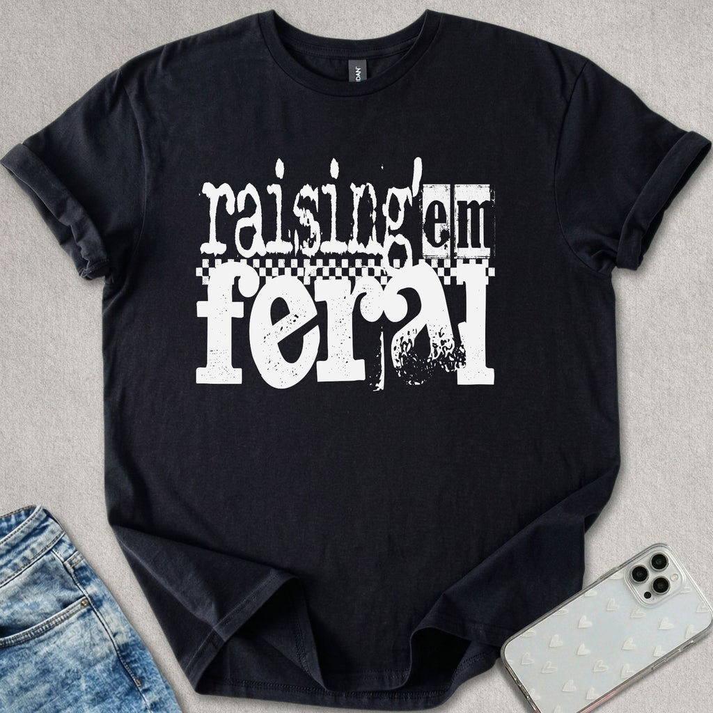 Raising 'em Feral T-shirt