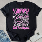 I Thought About It T-shirt