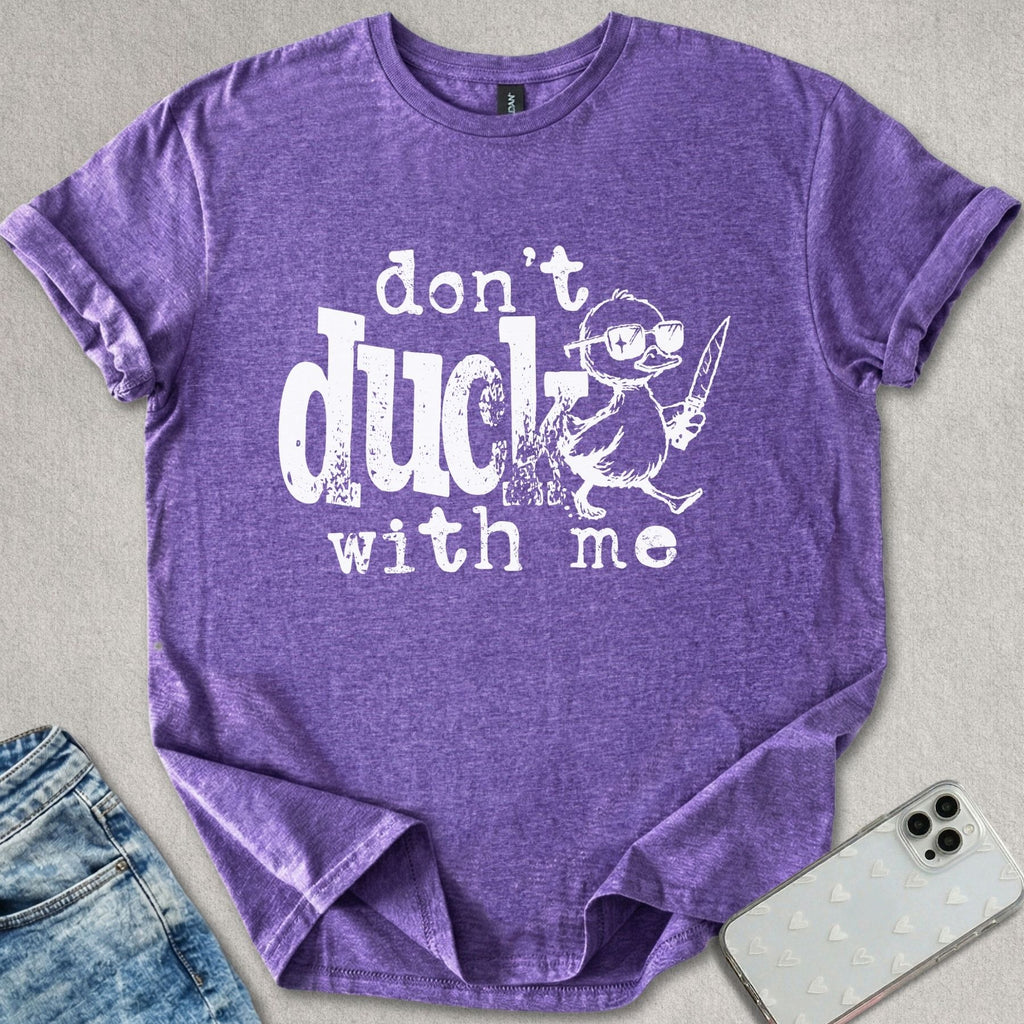Don't Duck T-shirt