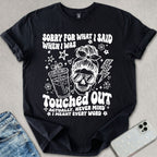Touched Out T-shirt