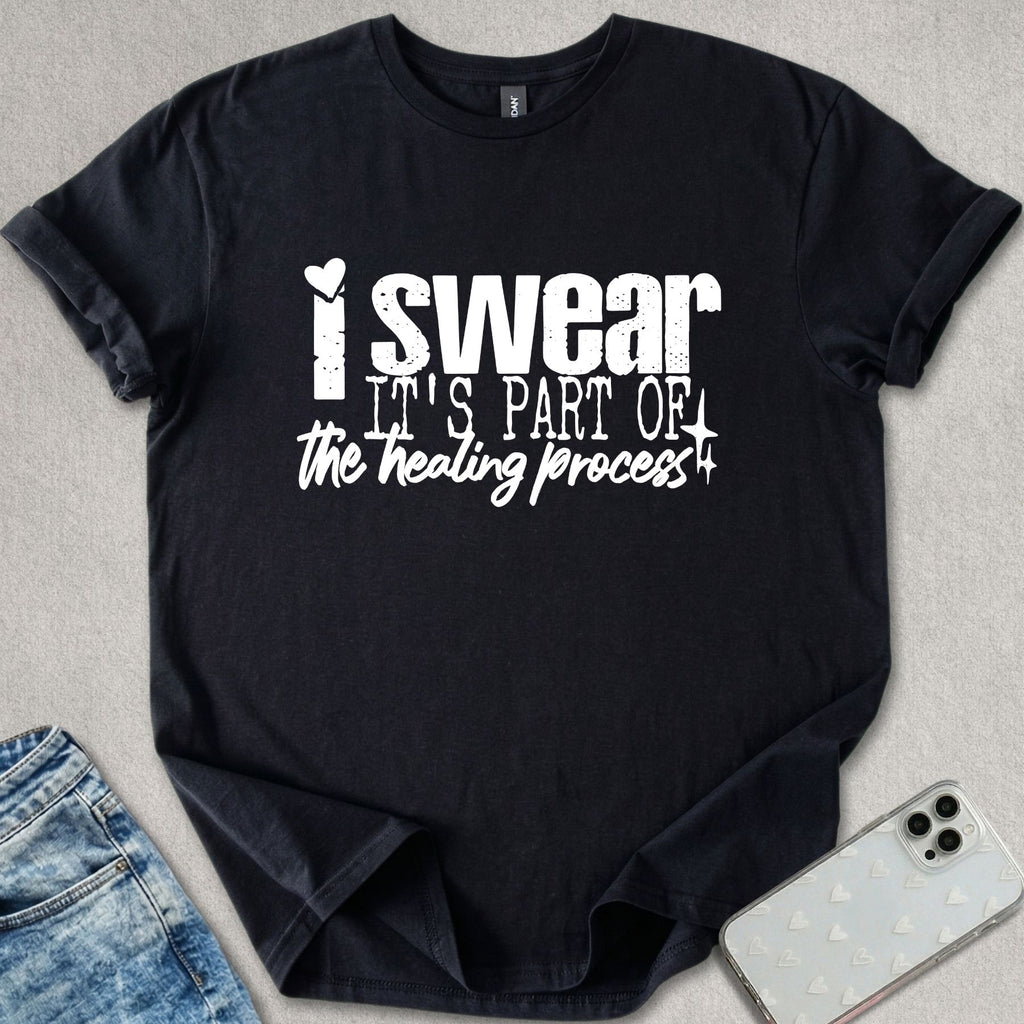 Part Of The Healing Process T-shirt