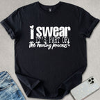 Part Of The Healing Process T-shirt