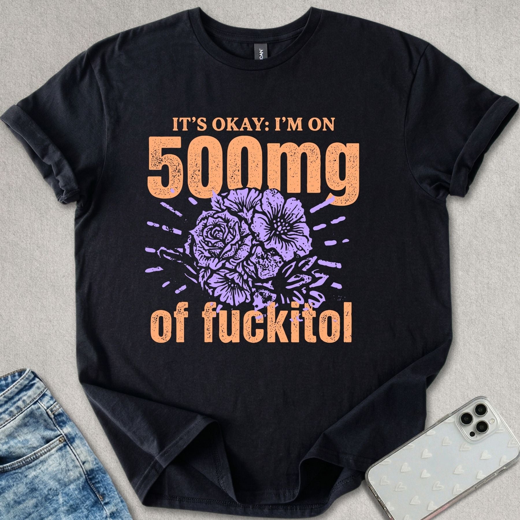 500mg Fuckitol T-shirt