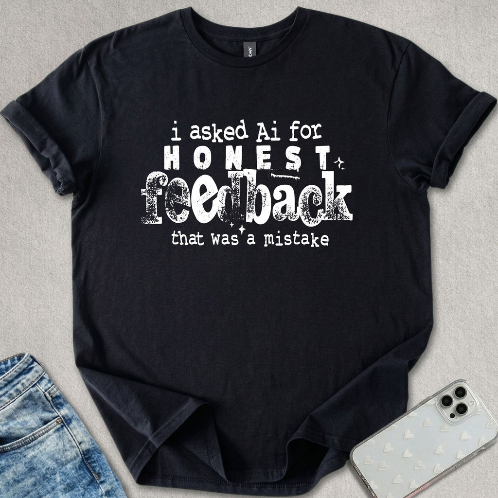 Honest Feedback T-shirt