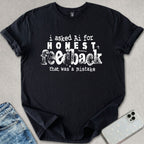 Honest Feedback T-shirt