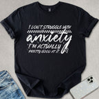 Struggle With Anxiety T-shirt