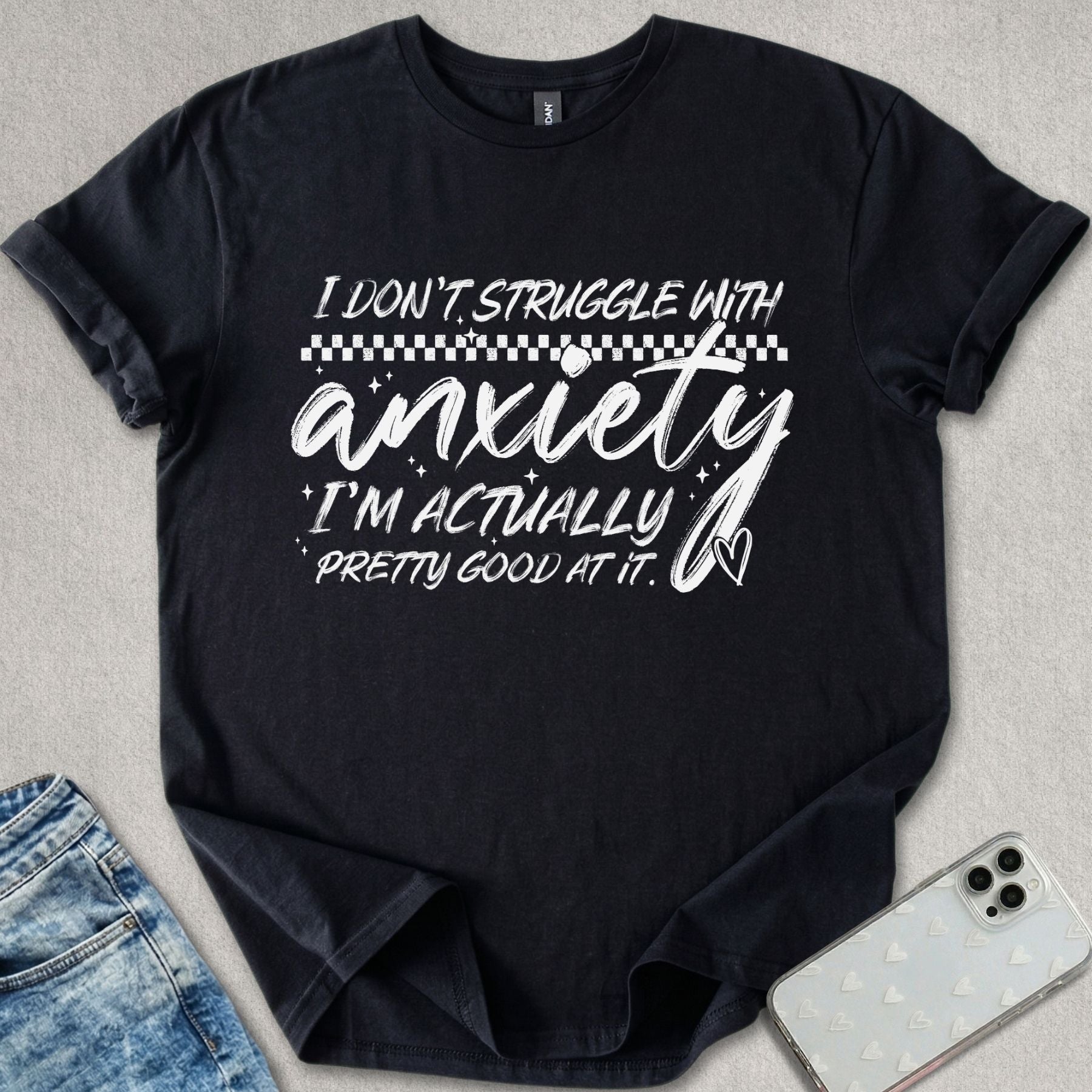 Struggle With Anxiety T-shirt