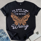 Never Wrong T-shirt