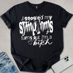 I'm A B*tch T-shirt