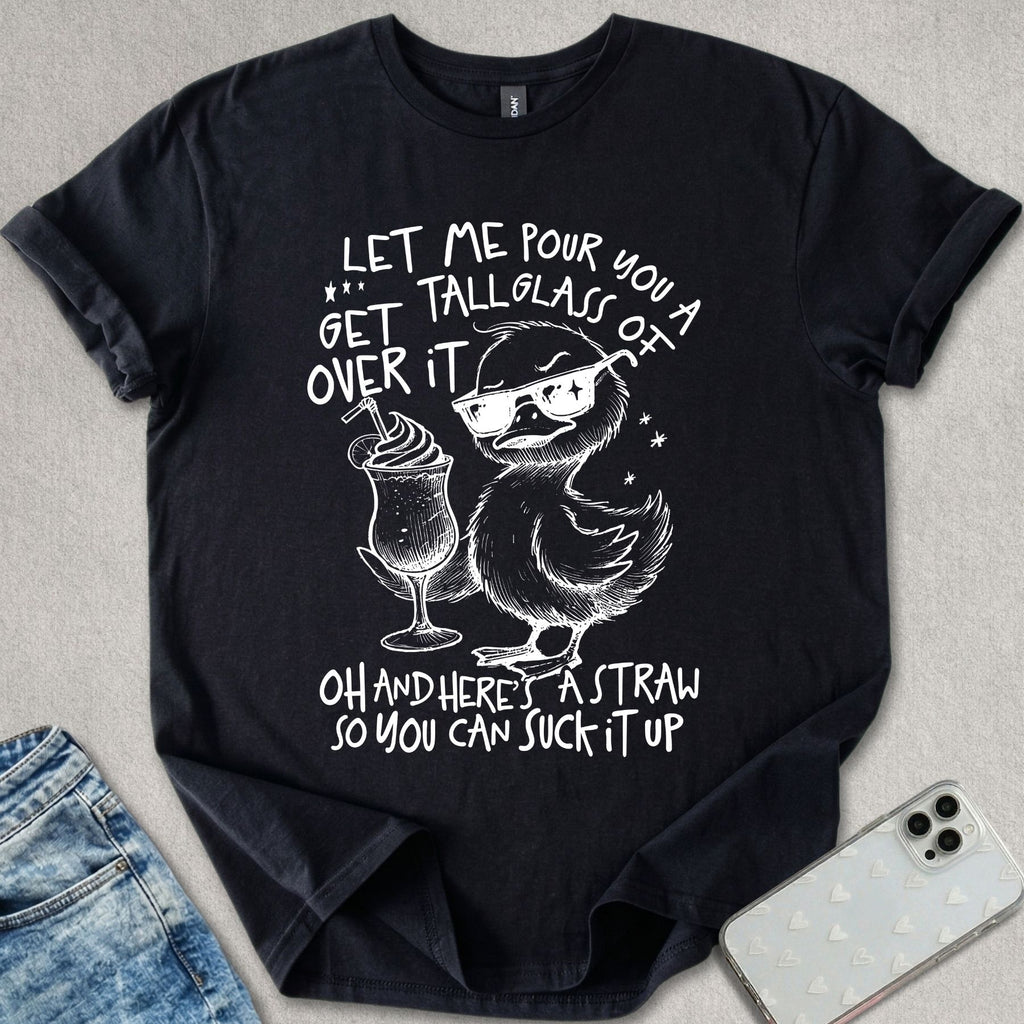 Get Over It T-shirt