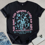 Growing Everyday T-shirt