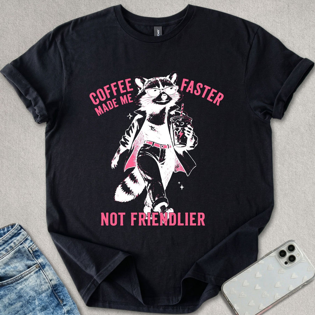 Coffee Made Me T-shirt