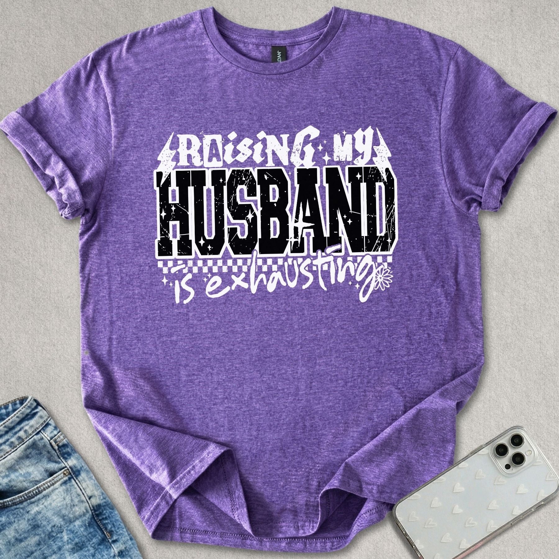 Raising My Husband T-shirt